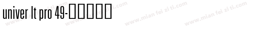 univer lt pro 49字体转换
